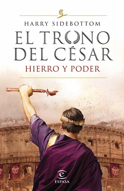 El Trono del César I. Hierro y Poder El Trono del César I. Hierro y Poder