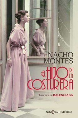 El hijo de la costurera: la novela de Balenciaga