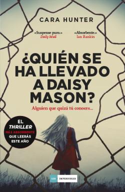 ¿Quién se ha llevado a Daisy Mason? ¿Quién se ha llevado a Daisy Mason?