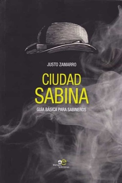 Ciudad Sabina. Guía básica para sabineros Ciudad Sabina. Guía básica para sabineros