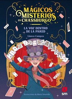 Mágicos misterios en Chassburgo 1. La voz dentro de la pared Mágicos misterios en Chassburgo 1. La voz dentro de la pared