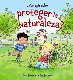 ¿Por qué debo proteger la naturaleza? (¿Por qué debo...? 02)