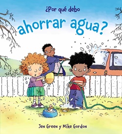 ¿Por qué debo ahorrar agua? (Por qué debo...? 04) ¿Por qué debo ahorrar agua? (Por qué debo...? 04)