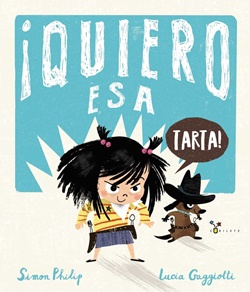 ¡Quiero esa tarta! ¡Quiero esa tarta!