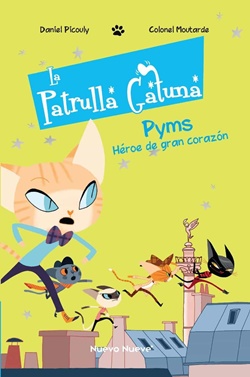 La Patrulla Gatuna -1. Pyms, Héroe de gran corazón