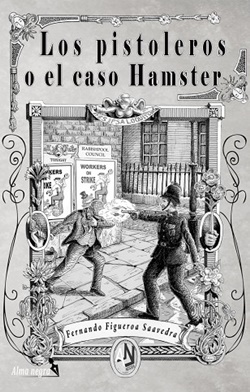 Los pistoleros o el caso Hamster Los pistoleros o el caso Hamster