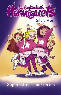 Las fantásticas Hormiguets 2. Superestrellas por un día Las fantásticas Hormiguets 2. Superestrellas por un día