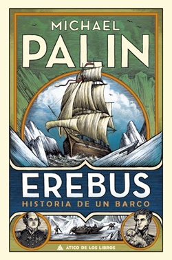 Erebus. Historia de un barco Erebus. Historia de un barco