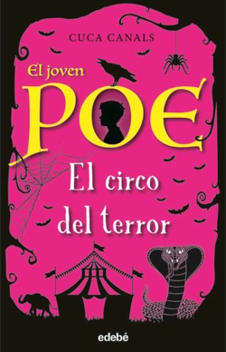 El joven Poe 8. El circo del terror El joven Poe 8. El circo del terror