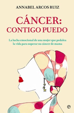 Cáncer: contigo puedo. La lucha emocional de una mujer que pedalea la vida para supear su cáncer de mama