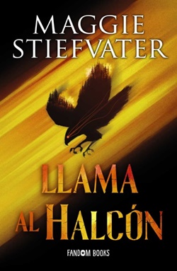 Llama al Halcón (Trilogía de los soñadores 1) Llama al Halcón (Trilogía de los soñadores 1)