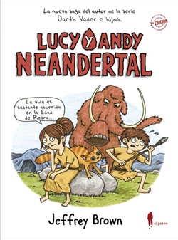 Lucy y Andy Neandertal 1. Lucy y Andy Neandertal Lucy y Andy Neandertal 1. Lucy y Andy Neandertal