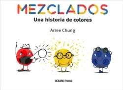 Mezclados. Una historia de colores Mezclados. Una historia de colores