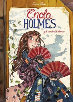 Enola Holmes y el secreto del abanico #4 Enola Holmes y el secreto del abanico #4