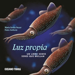 Luz propia. Un libro sobre seres que brillan