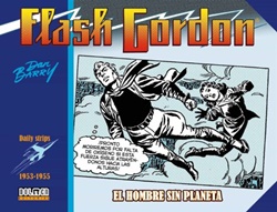 Flash Gordon. El hombre sin planeta. Daily Strips 1953-1955 Flash Gordon. El hombre sin planeta. Daily Strips 1953-1955