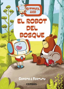 Bitmax & Co 1. El robot del bosque Bitmax & Co 1. El robot del bosque