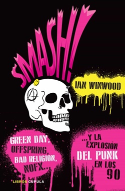 Smash!... Y la explosión del Punk en los 90 Smash!... Y la explosión del Punk en los 90