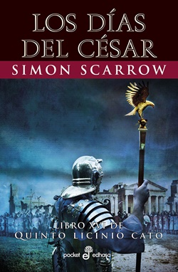 Los días del César (Libro XVI de Quinto Licinio Cato) Los días del César (Libro XVI de Quinto Licinio Cato)