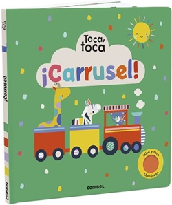 Toca, toca ¡Carrusel! - Libro juego Toca, toca ¡Carrusel! - Libro juego