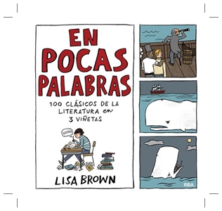 En pocas palabras. 100 clásicos de la literatura en 3 viñetas