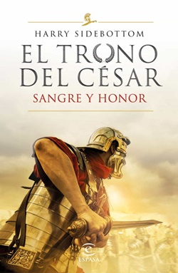El trono del César II. Sangre y Honor El trono del César II. Sangre y Honor