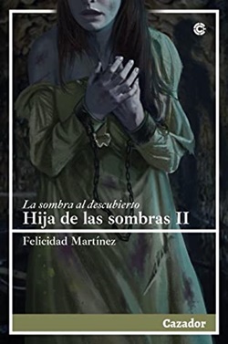 Hija de las sombras II. La sombra al descubierto Hija de las sombras II. La sombra al descubierto