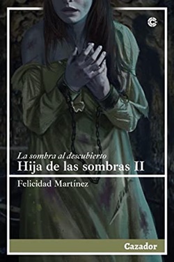 Hija de las sombras II. La sombra al descubierto