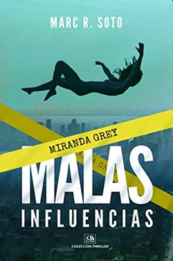 Malas influencias (Miranda Grey 1)