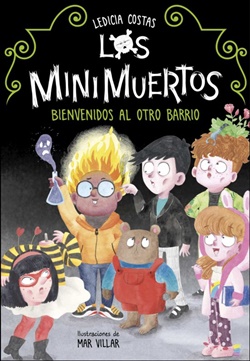 Bienvenidos al Otro Barrio (Los Minimuertos 1)