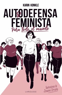 Autodefensa feminista (para todo el mundo) Autodefensa feminista (para todo el mundo)
