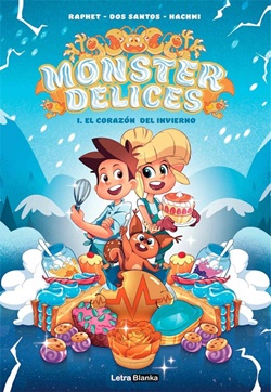 Monster Delices 1. El corazón del invierno Monster Delices 1. El corazón del invierno