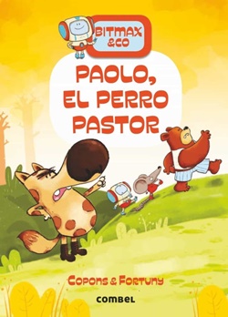 Bitmax & Co 4. Paolo, el perro pastor Bitmax & Co 4. Paolo, el perro pastor