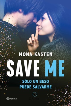 Save Me 1. Sólo un beso puede salvarme Save Me 1. Sólo un beso puede salvarme