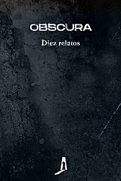 Obscura. Diez relatos