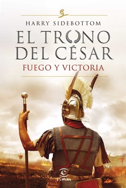 El Trono del César III. Fuego y Victoria El Trono del César III. Fuego y Victoria