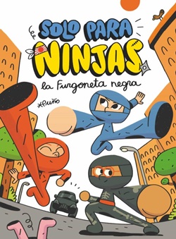 Solo para ninjas 1. La furgoneta negra Solo para ninjas 1. La furgoneta negra