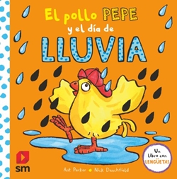 El pollo Pepe y el día de lluvia (con lengüetas) El pollo Pepe y el día de lluvia (con lengüetas)