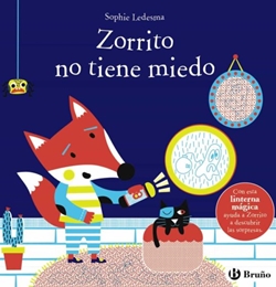 Zorrito no tiene miedo (Libro con lupa mágica)
