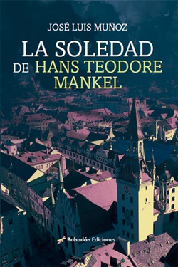 La soledad de Hans Teodore Mankel
