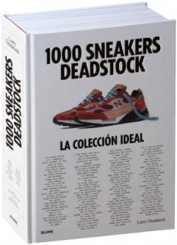 1000 Sneakers Deadstock. La colección ideal