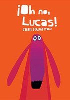 ¡Oh, no, Lucas! ¡Oh, no, Lucas!